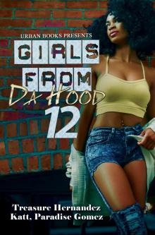 Girls from Da Hood 12 Read online