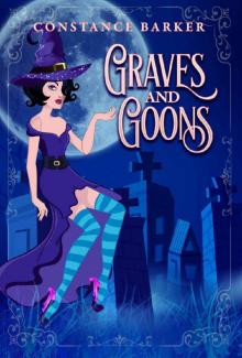 Graves and Goons (A Hocus Pocus Cozy Witch Mystery Series Book 4) Read online