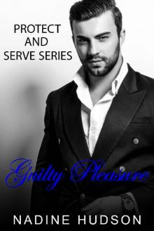 Guilty Pleasure (Protect and Serve Book 3) Read online