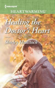 Healing the Doctor's Heart Read online