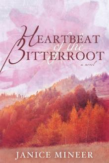 Heartbeat of the Bitterroot Read online