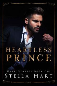 Heartless Prince: A Dark Captive Romance (Dark Dynasty Book 1) Read online