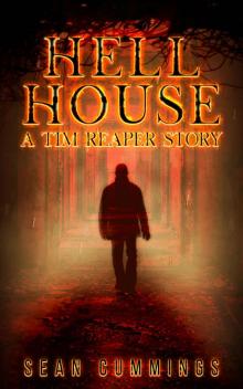 Hell House: A Tim Reaper Story Read online
