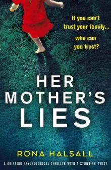 Her Mother's Lies: A gripping psychological thriller with a stunning twist Read online