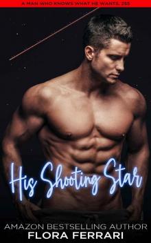 His Shooting Star: A Steamy Standalone Instalove Romance Read online