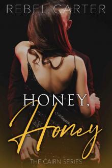 Honey, Honey: The Cairn Series Read online