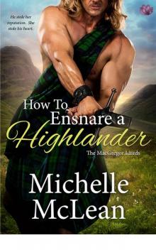 How to Ensnare a Highlander (The MacGregor Lairds) Read online