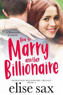 How to Marry Another Billionaire Read online