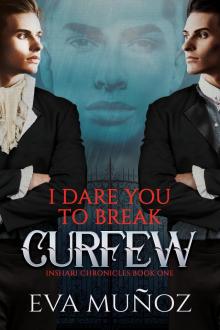 I Dare You to Break Curfew Read online