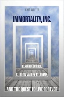 Immortality, Inc. Read online