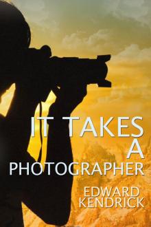 It Takes a Photographer Read online