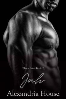 Jah: A Novella (Them Boys Book 2) Read online