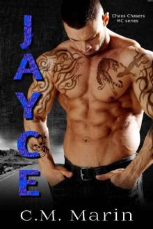 Jayce (The Chaos Chasers MC Book 2)