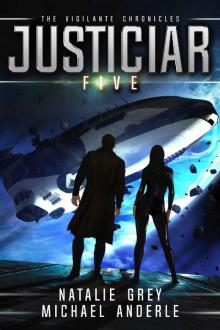 Justiciar (The Vigilante Chronicles Book 5) Read online