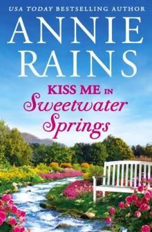 Kiss Me in Sweetwater Springs Read online