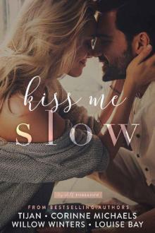 Kiss Me Slow (Top Shelf Romance Book 1)