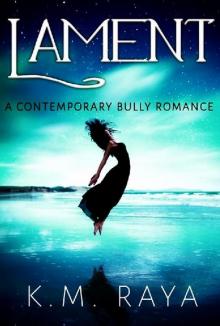 Lament: A Contemporary Bully Romance Novella Read online