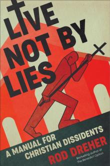 Live Not by Lies Read online