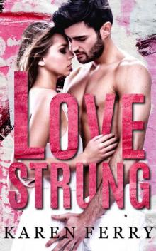 Lovestrung: A friends to lovers romance Read online