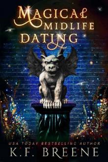 Magical Midlife Dating: A Paranormal Women's Fiction Novel (Leveling Up Book 2) Read online