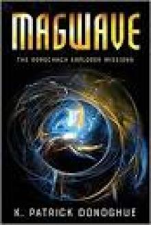 Magwave (The Rorschach Explorer Missions Book 2) Read online