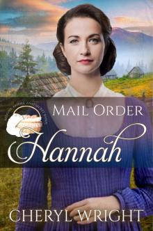 Mail Order Hannah (Widows, Brides, and Secret Babies, #12)