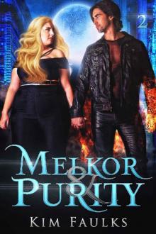 Melkor & Purity: Book Two Read online