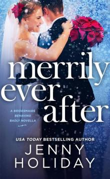 Merrily Ever After--A Novella Read online