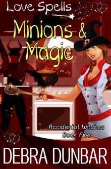 Minions and Magic: Accidental Witches Book 5 Read online