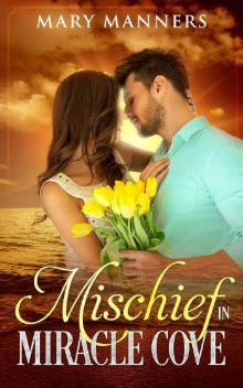Mischief in Miracle Cove Read online