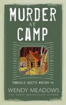 Murder at Camp (Pineville Gazette Mystery Book 5) Read online