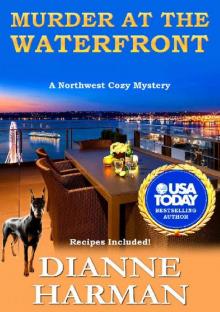 Murder at the Waterfront: A Northwest Cozy Mystery (Northwest Cozy Mystery Series Book 7) Read online