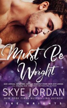 Must Be Wright (The Wrights Book 3) Read online