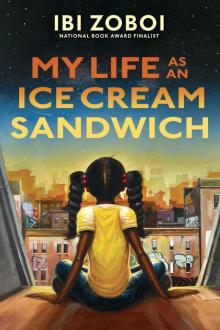 My Life as an Ice Cream Sandwich Read online
