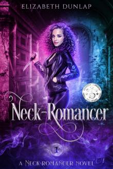 Neck-Romancer: A Neck-Romancer Novel Read online