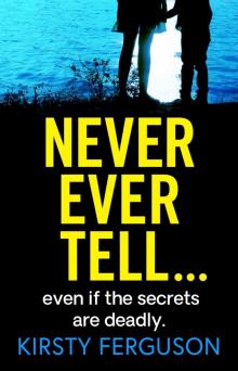 Never Ever Tell