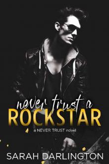 Never Trust a Rockstar Read online