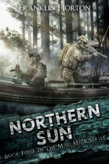 Northern Sun: Book Four in The Mad Mick Series Read online