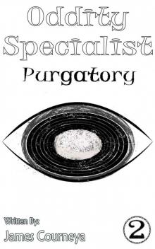 Oddity Specialist: Purgatory Read online