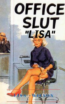 Office Slut- Lisa Read online