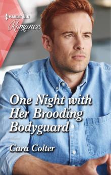 One Night with Her Brooding Bodyguard Read online