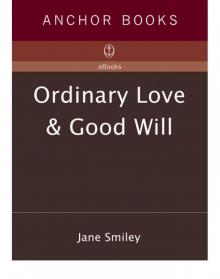 Ordinary Love and Good Will Read online