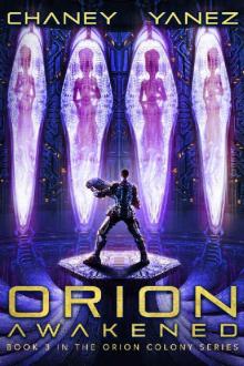 Orion Awakened: An Intergalactic Space Opera Adventure (Orion Colony Book 3) Read online