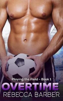 Overtime (Playing The Field Book 1) Read online