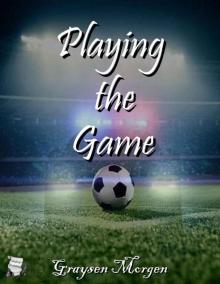 Playing the Game Read online
