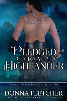 Pledged to a Highlander: Highland Promise Trilogy (Book 1) Read online