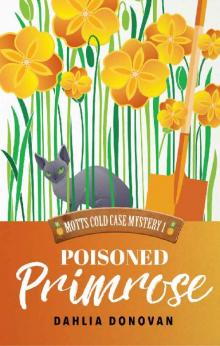 Poisoned Primrose (Motts Cold Case Mystery Book 1) Read online