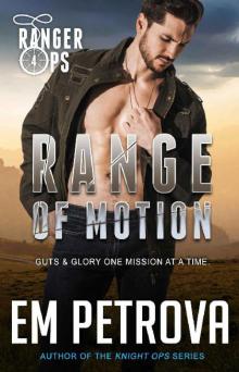 Range of Motion (Ranger Ops Book 4) Read online