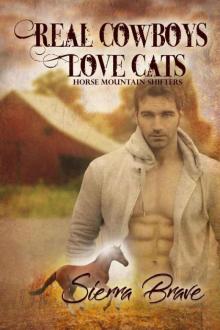 Real Cowboys Love Cats (Horse Mountain Shifters Book 2) Read online