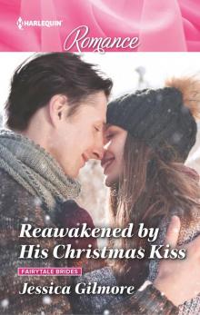 Reawakened by His Christmas Kiss Read online